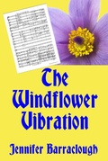 Cover: The Windflower Vibration: A Story of Mystery, Medicine, Music and Romance - Overcliff Books