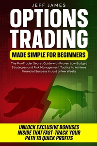 Enlarge image Cover: OPTIONS TRADING MADE SIMPLE FOR BEGINNERS: - 800A