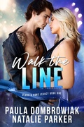 Cover: Walk the Line: A new adult, forced proximity, rockstar romance - Paula Dombrowiak
