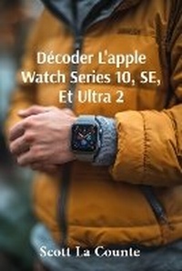 Abbildung von: Decoder L'apple Watch Series 10, SE, Et Ultra 2 - SL Editions