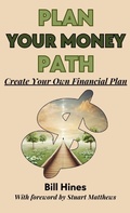 Cover: Plan Your Money Path - Wild Lake LLC