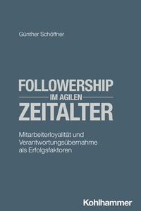 Abbildung von: Followership im agilen Zeitalter - Kohlhammer