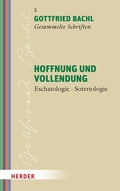 Cover: Hoffnung und Vollendung - Verlag Herder
