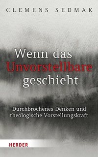 Abbildung von: Wenn das Unvorstellbare geschieht - Verlag Herder