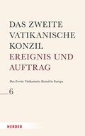 Cover: Das Zweite Vatikanische Konzil in Europa - Verlag Herder