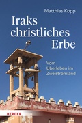Cover: Iraks christliches Erbe - Verlag Herder
