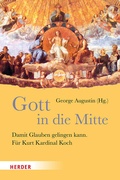 Cover: Gott in die Mitte - Verlag Herder
