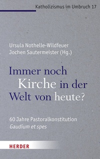 Abbildung von: Immer noch Kirche in der Welt von heute? - Verlag Herder