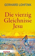 Cover: Die vierzig Gleichnisse Jesu - Verlag Herder