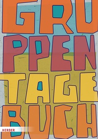 Abbildung von: Gruppentagebuch. Der Klassiker - Verlag Herder