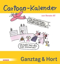 Abbildung von: Cartoon-Kalender: Ganztag & Hort. Der immerwährende Kalender für die Schulkindbetreuung - Verlag Herder