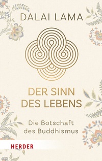Abbildung von: Der Sinn des Lebens - Verlag Herder