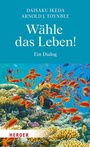 Cover: Wähle das Leben! - Verlag Herder