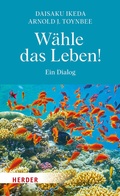 Cover: W&auml;hle das Leben! - Verlag Herder