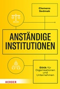 Cover: Anst&auml;ndige Institutionen - Verlag Herder