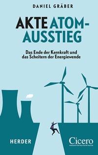 Abbildung von: Akte Atomausstieg - Verlag Herder