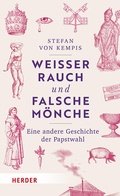 Cover: Wei&szlig;er Rauch und falsche M&ouml;nche - Verlag Herder