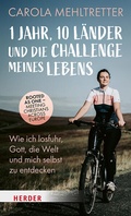 Cover: 1 Jahr, 10 L&auml;nder und die Challenge meines Lebens - Verlag Herder