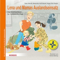 Abbildung von: Lena und Mamas Auslandseinsatz - Verlag Herder