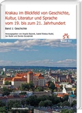 Cover: Krakau im Blickfeld von Geschichte, Kultur, Literatur und Sprache vom 19. bis zum 21. Jahrhundert. Band 1: Geschichte - Harrassowitz Verlag