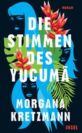 Cover: Die Stimmen des Yucum&atilde; - Insel