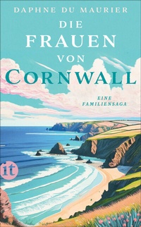 Abbildung von: Die Frauen von Cornwall - Insel