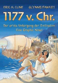 Cover: 1177 v. Chr. - Eine Graphic Novel - Theiss in Herder