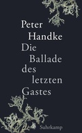 Cover: Die Ballade des letzten Gastes - Suhrkamp