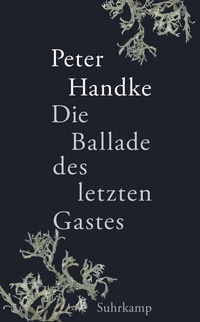 Abbildung von: Die Ballade des letzten Gastes - Suhrkamp