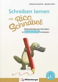 Abbildung von: Schreiben lernen mit Rico Schnabel, Druckschrift - Mildenberger Verlag GmbH