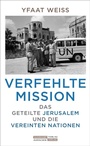 Cover: Verfehlte Mission - J&uuml;discher Verlag im Suhrkamp Verlag