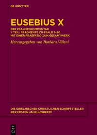 Abbildung von: Eusebius Caesariensis: Eusebius Werke. Kommentar zu den Psalmen / Eusebius X - De Gruyter
