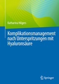 Bild: Komplikationsmanagement nach Unterspritzungen mit Hyalurons&auml;ure - Springer