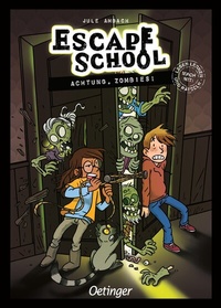 Abbildung von: Escape School 4. Achtung, Zombies! - Oetinger