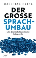 Cover: Der gro&szlig;e Sprachumbau - LangenM&uuml;ller