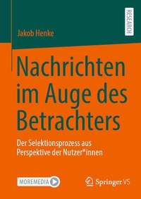 Abbildung von: Nachrichten im Auge des Betrachters - Springer VS