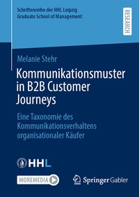 Abbildung von: Kommunikationsmuster in B2B Customer Journeys - Springer Gabler