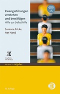 Abbildung von: Zwangsstörungen verstehen und bewältigen - BALANCE buch + medien verlag