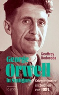 Cover: George Orwell in Stuttgart - 8 grad verlag GmbH & Co. KG