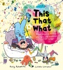 Cover: This That What - Puffin