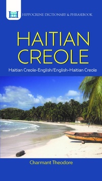 Abbildung von: Haitian Creole-English/English-Haitian Creole Dictionary & Phrasebook - Hippocrene Books