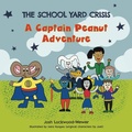 Cover: The School Yard Crisis - FriesenPress