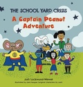 Cover: The School Yard Crisis - FriesenPress