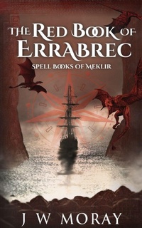 Enlarge image Cover: The Red Book of Errabrec - J W Moray