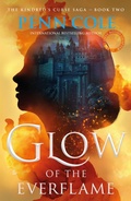 Cover: Glow of the Everflame - Headline Book Publishing