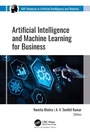Cover: Artificial Intelligence and Machine Learning for Business - Apple Academic Press Inc.