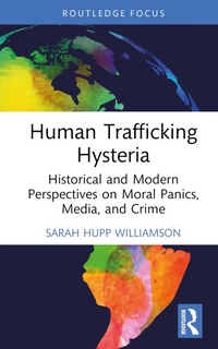 Abbildung von: Human Trafficking Hysteria - Routledge