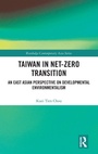 Cover: Taiwan in Net-Zero Transition - Routledge