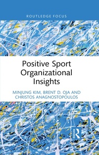 Abbildung von: Positive Sport Organizational Insights - Routledge