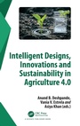 Cover: Intelligent Designs, Innovations and Sustainability in Agriculture 4.0 - CRC Press